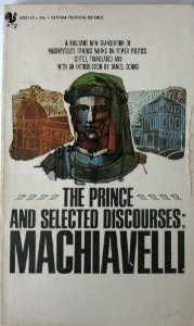 The Prince and Selected Discourses by Niccolò Machiavelli, Daniel Donno