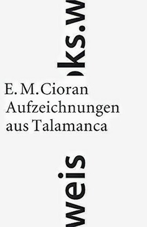 Aufzeichnungen aus Talamanca by E.M. Cioran