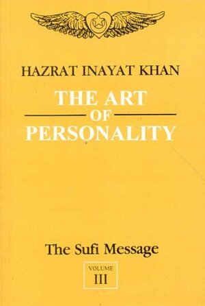 The Art Of Personality by Hazrat Inayat Khan