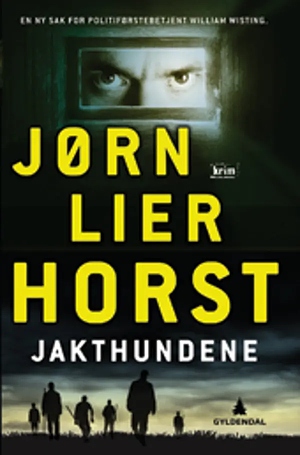 Jakthundene by Jørn Lier Horst, Ivar Nergaard