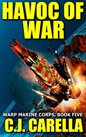 Havoc of War by C.J. Carella
