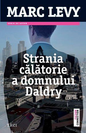 Strania călătorie a domnului Daldry by Marc Levy