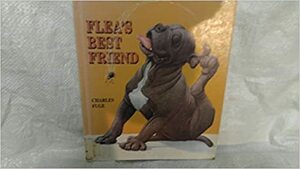 Flea's Best Friend by Charles Fuge