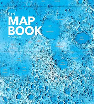 Esri Map Book, Volume 33 by Environmental Systems Research Institute