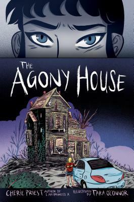 The Agony House by Cherie Priest