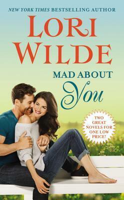 Mad About You: License to Thrill/You Only Love Twice by Lori Wilde
