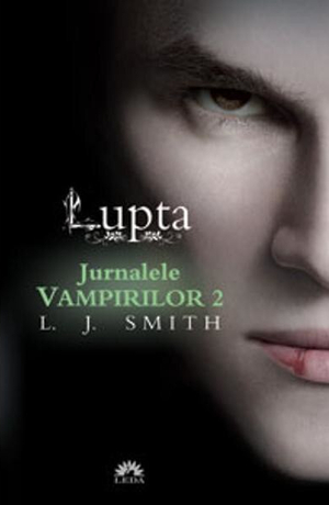 Lupta by L.J. Smith