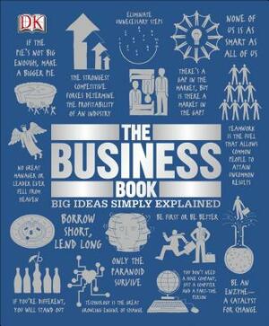 The Business Book: Big Ideas Simply Explained by D.K. Publishing