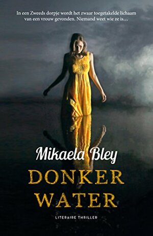 Donker water by Mikaela Bley