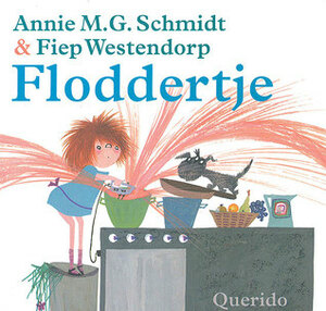 Floddertje by Annie M.G. Schmidt