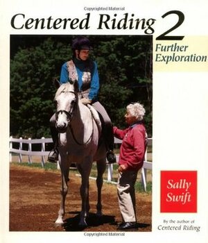 Centered Riding 2 by Sally Swift