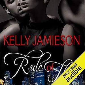 Rule of Three by Kelly Jamieson