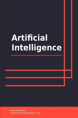 Artificial Intelligence Explained by Introbooks