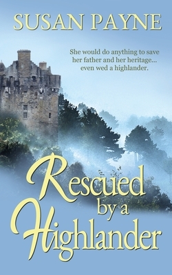 Rescued by a Highlander by Susan Payne