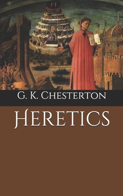 Heretics by G.K. Chesterton