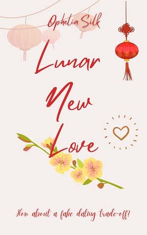Lunar New Love by Ophelia Silk