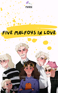 Five Malfoys in Love by mayrise