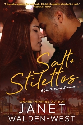 Salt + Stilettos by Janet Walden-West