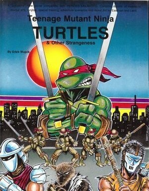 Teenage Mutant Ninja Turtles and Other Strangeness by Kevin Eastman, Randi Cartier, Peter Laird, Erick Wujcik, Alex Marciniszyn, Florence Siembieda