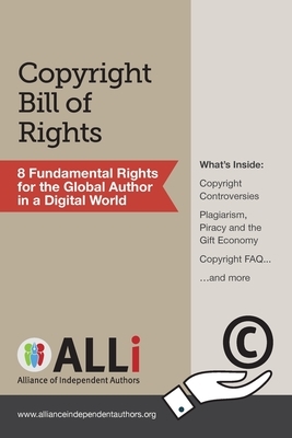 Copyright Bill of Rights: 8 Fundamental Rights for the Global Author in a Digital World by Orna Ross