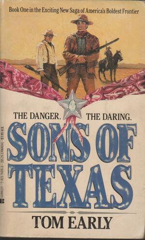 Sons of Texas by Tom Early