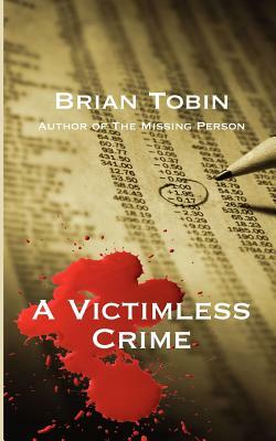 A Victimless Crime by Brian Tobin