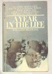 A Year in the Life by William Bridges