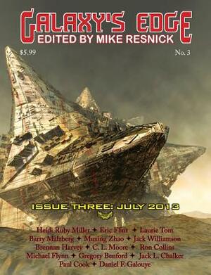 Galaxy's Edge Magazine: Issue 3 July 2013 by Gregory Benford, Jack Williamson, Eric Flint