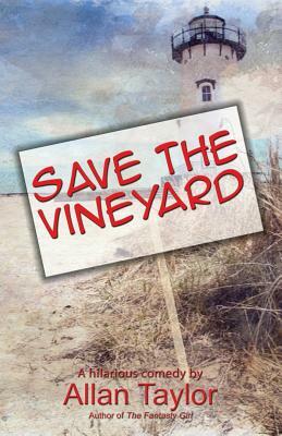 Save the Vineyard by Allan Taylor