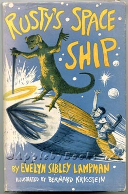 Rusty's Space Ship by Evelyn Sibley Lampman, Bernard Krigstein