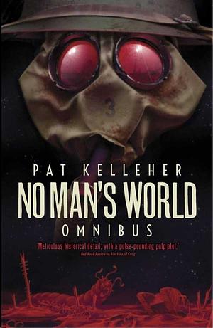 No Man's World Omnibus by Pat Kelleher