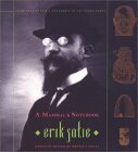 A Mammal's Notebook: Collected Writings of Erik Satie by Erik Satie, Anthony Melville, Ornella Volta
