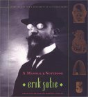 A Mammal's Notebook: Collected Writings of Erik Satie by Erik Satie, Ornella Volta, Anthony Melville