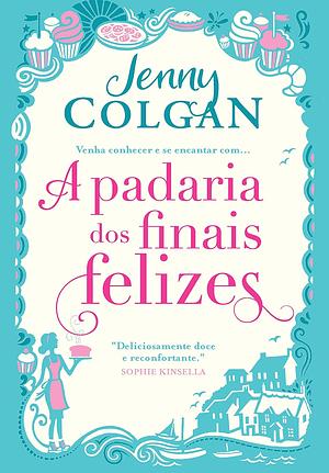 A Padaria dos Finais Felizes by Jenny Colgan