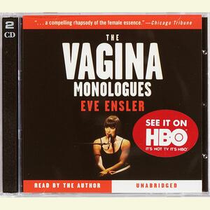 The Vagina Monologues by Eve Ensler