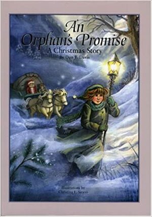 An Orphan's Promise: A Christmas Story by Dan T. Davis