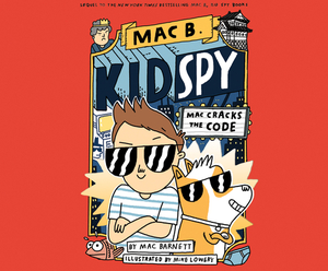 Mac Cracks the Code by Mac Barnett