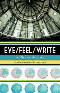 Eye/Feel/Write: Building Architectonics by Desmond Kon Zhicheng-Mingdé