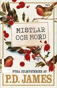 Mistlar och mord by P.D. James