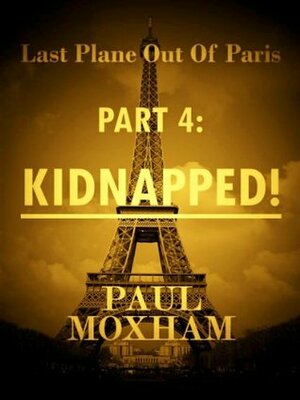 Kidnapped! by Paul Moxham