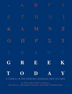 Greek Today Workbook by Dimitri Gondicas, John Rassias, Peter Bien