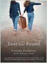 Lost And Found by Carolyn Parkhurst