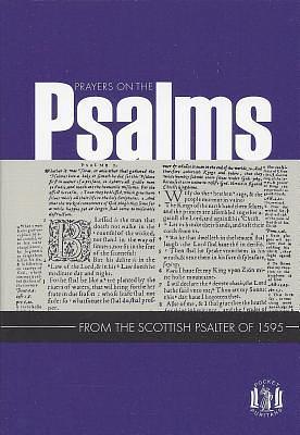 Prayers on the Psalms: From The Scottish Psalter of 1595 by David B. Calhoun