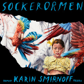 Sockerormen by Karin Smirnoff