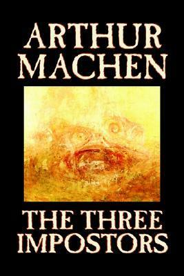 The Three Impostors by Arthur Machen