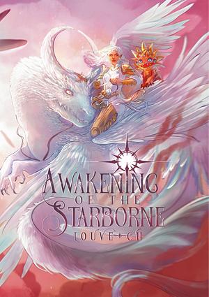 Awakening of the Starborne by Louve -ch