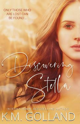 Discovering Stella by K. M. Golland