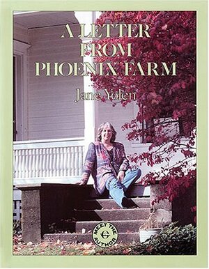 A Letter from Phoenix Farm by Jane Yolen, Jason Stemple