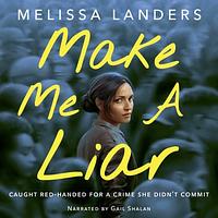 Make Me a Liar by Melissa Landers