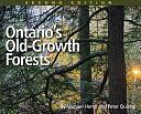 Ontario's Old-growth Forests by Peter Quinby, Michael Henry